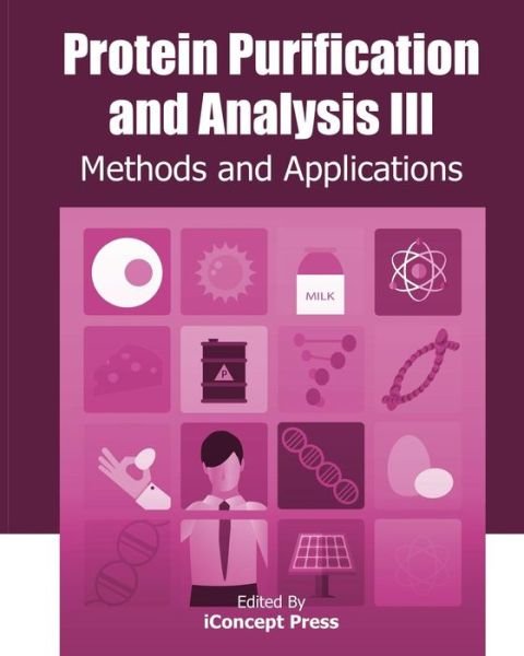 Cover for Iconcept Press · Protein Purification and Analysis Iii: Methods and Applications (Paperback Bog) (2014)