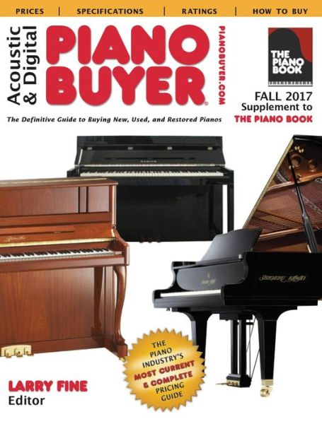 Cover for Larry Fine · Acoustic &amp; Digital Piano Buyer Fall 2017: Supplement to The Piano Book (Paperback Book) (2017)