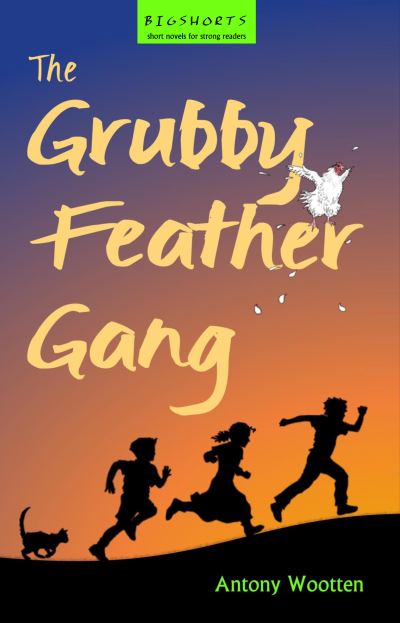 Cover for Antony Wootten · The Grubby Feather Gang (Paperback Book) (2017)