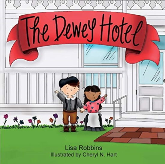 Cover for Lisa Robbins · The Dewey Hotel (Paperback Book) (2019)