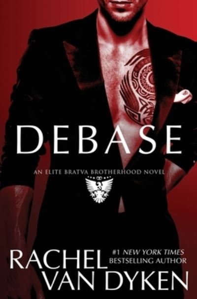 Cover for Rachel Van Dyken · Debase (Paperback Book) (2019)