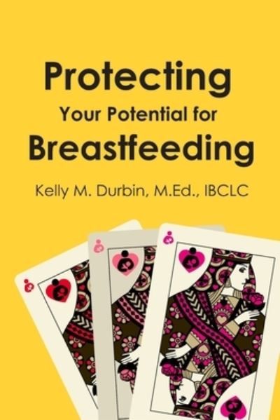 Cover for Kelly Durbin · Protecting Your Potential for Breastfeeding (Book) (2023)