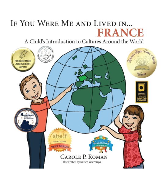 Cover for Carole P Roman · If You Were Me and Lived in... France (Hardcover bog) (2017)