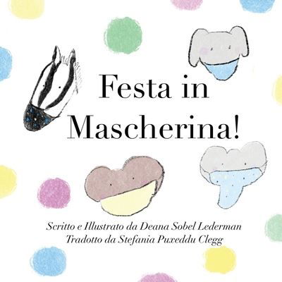 Cover for Deana Sobel Lederman · Festa in mascherina! - Rainbows, Masks, and Ice Cream (Paperback Bog) [Italian edition] (2020)