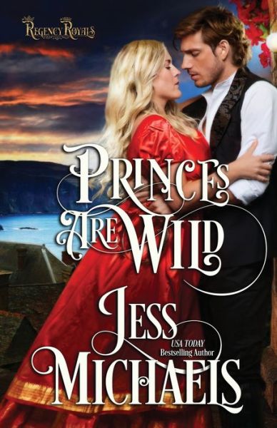 Cover for Jess Michaels · Princes Are Wild (Pocketbok) (2021)