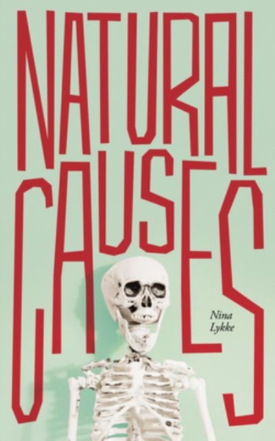 Cover for Nina Lykke · Natural Causes (Paperback Book) (2023)