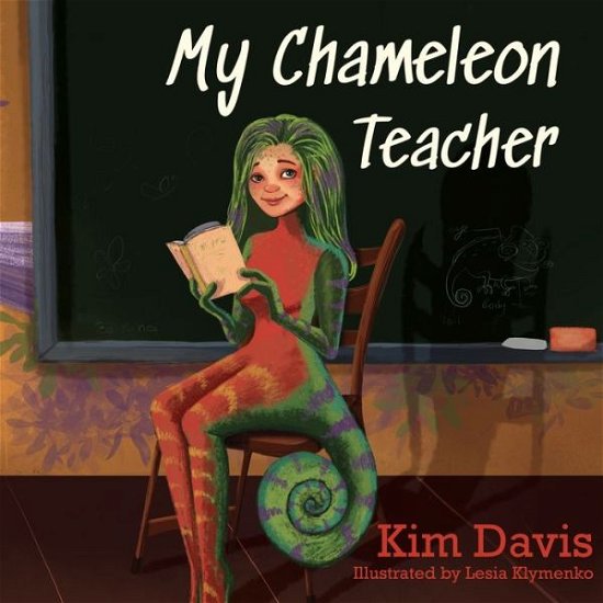 Cover for Kim Davis · My Chameleon Teacher (Paperback Book) (2020)