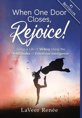 Cover for Laveer Renée · When One Door Closes, Rejoice! (Hardcover Book) (2020)