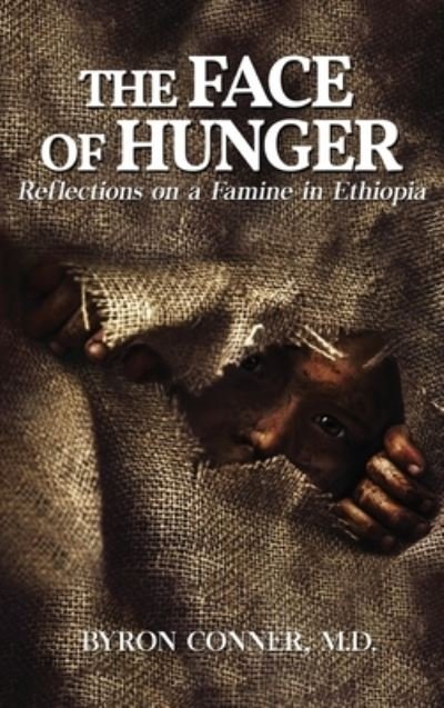 Cover for Byron Conner · The Face of Hunger (Hardcover Book) (2019)