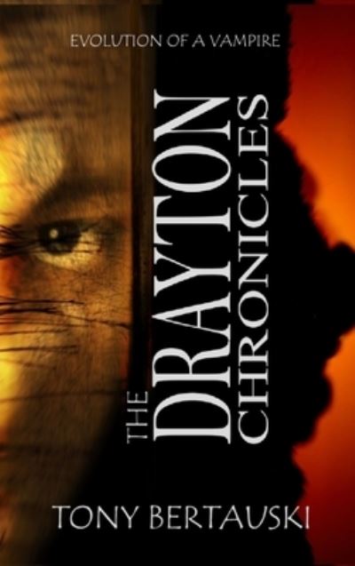 Cover for Tony Bertauski · The Drayton Chronicles (Hardcover Book) (2019)