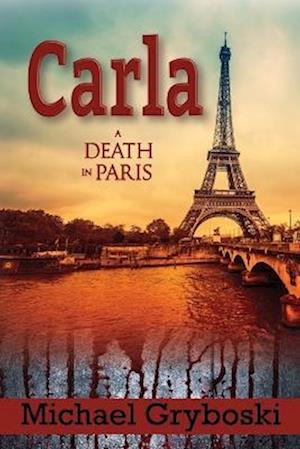 Carla - Michael Gryboski - Books - Jan-Carol Publishing, INC. - 9781954978669 - October 11, 2022