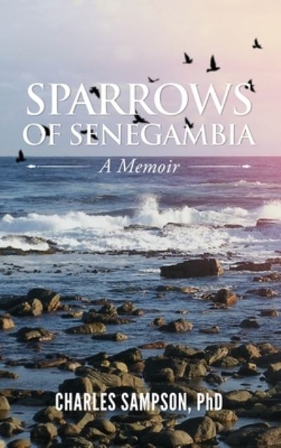 Cover for Charles Sampson · Sparrows of Senegambia (Bok) (2022)