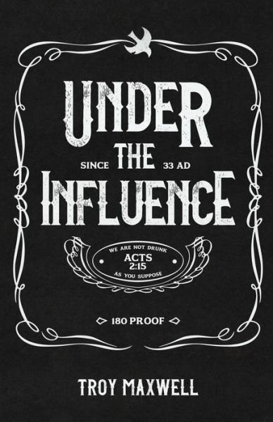 Cover for Troy Maxwell · Under the Influence (Buch) (2023)