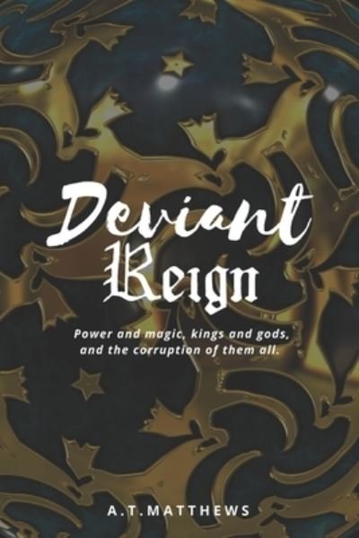 Cover for A T Matthews · Deviant Reign (Paperback Bog) (2018)
