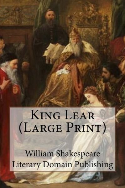 Cover for William Shakespeare · King Lear (Large Print) (Paperback Book) (2018)