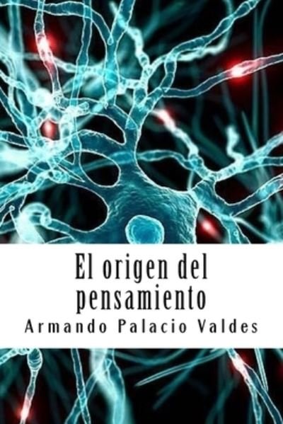 Cover for Armando Palacio Valdes · El origen del pensamiento (Paperback Book) (2018)