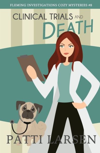 Clinical Trials and Death - Amazon Digital Services LLC - KDP Print US - Bøger - Amazon Digital Services LLC - KDP Print - 9781989925669 - 19. april 2022