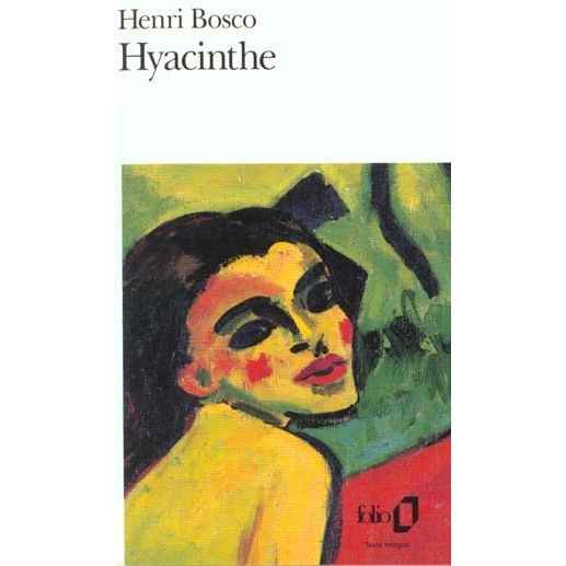 Hyacinthe (Folio) (French Edition) - Henri Bosco - Książki - Gallimard Education - 9782070369669 - 1 lipca 1977