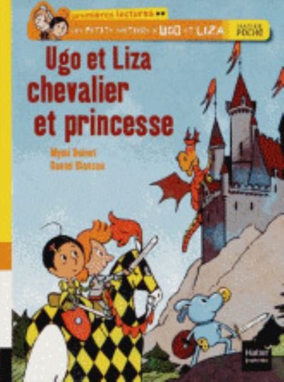 Cover for Mymi Doinet · Ugo et Liza chevalier et princesse (Paperback Book) (2013)