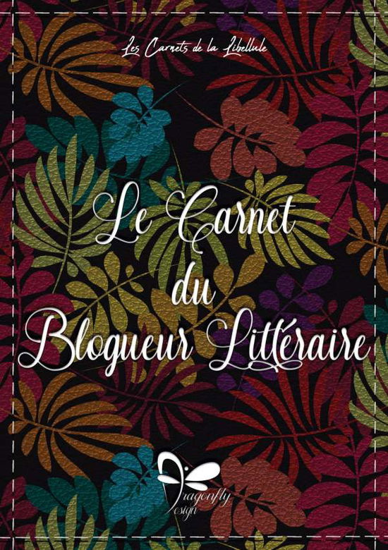 Cover for Design · Le Carnet du Blogueur Littéraire (Book)