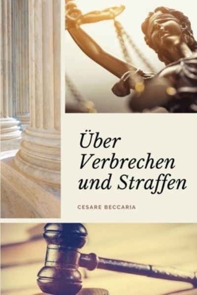 Cover for Cesare Beccaria · UEber Verbrechen und Straffen (Kommentiert) (Paperback Book) (2021)