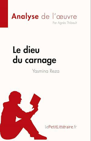 Cover for Thibault agnes · Le dieu du carnage de yasmina reza analyse de l uvre (Paperback Book) (2021)