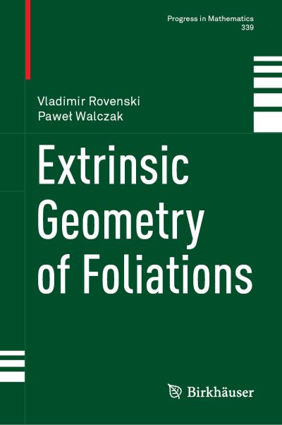 Extrinsic Geometry of Foliations - Progress in Mathematics - Vladimir Rovenski - Livros - Springer Nature Switzerland AG - 9783030700669 - 23 de maio de 2021