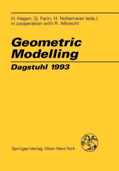 Cover for Gerald E. Farin · Geometric Modelling: Dagstuhl 1993 - Computing Supplementa (Paperback Book) [Softcover reprint of the original 1st ed. 1995 edition] (1995)