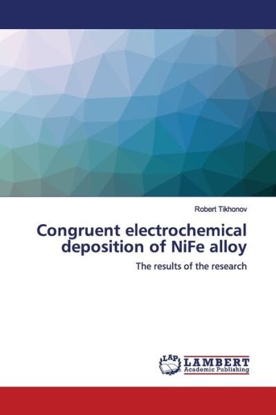 Cover for Tikhonov · Congruent electrochemical depo (Bog) (2019)