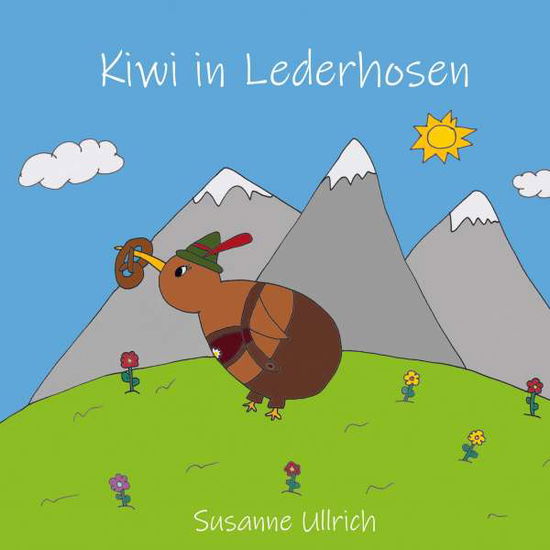 Cover for Ullrich · Kiwi in Lederhosen (Book)