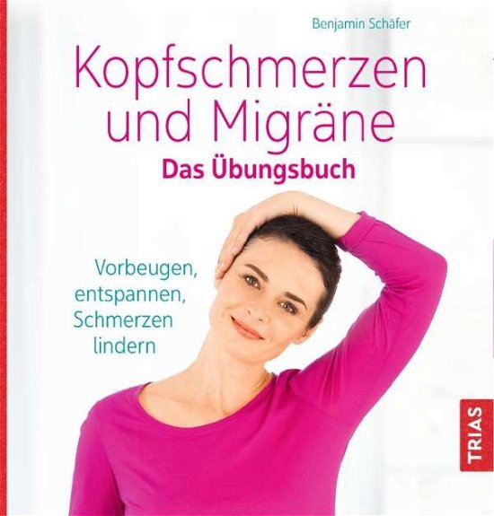 Cover for Schäfer · Kopfschmerzen und Migräne. Das (Buch)