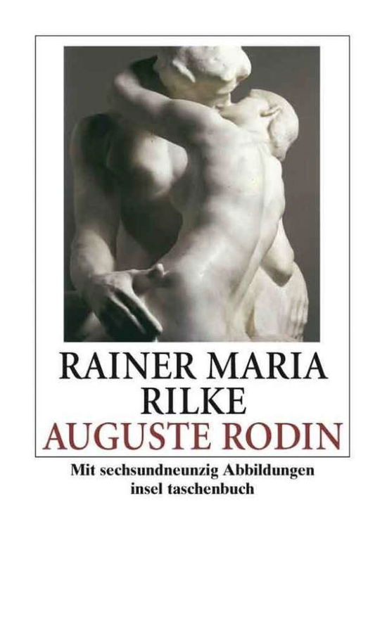 Auguste Rodin - Rainer Rilke - Books - Insel Verlag Anton Kippenberg - 9783458324669 - December 31, 1998
