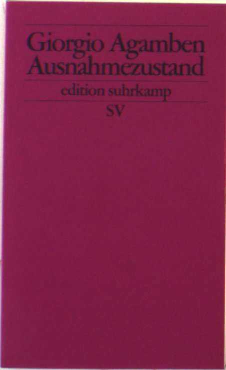 Edit.Suhrk.2366 Agamben.Ausnahmezustand - Giorgio Agamben - Böcker -  - 9783518123669 - 