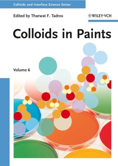 Cover for TF Tadros · Colloids in Paints - Colloids and Interface Science (Hardcover bog) (2010)