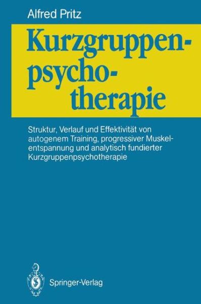 Cover for Alfred Pritz · Kurzgruppenpsychotherapie (Paperback Book) [German edition] (1990)