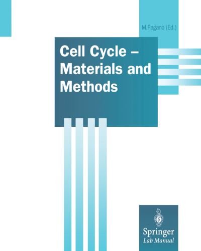 Cover for M Pagano · Cell Cycle - Materials and Methods - Springer Lab Manuals (Paperback Book) [1st Corrected ed. 1996. Corr. 2nd printing 0 edition] (1995)