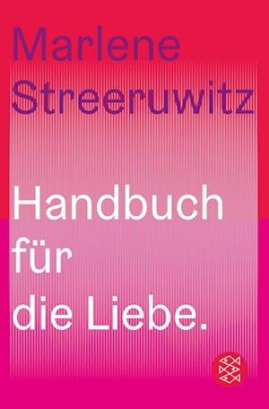 Cover for Marlene Streeruwitz · Handbuch für die Liebe. (Buch) (2024)