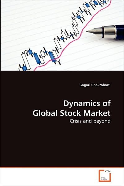 Cover for Gagari Chakrabarti · Dynamics of Global Stock Market: Crisis and Beyond (Taschenbuch) (2010)