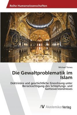Cover for Ternes · Die Gewaltproblematik im Islam (Bog) (2013)