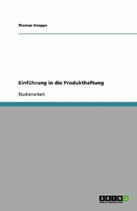Cover for Knappe · Einführung in die Produkthaftung (Bok) [German edition] (2008)