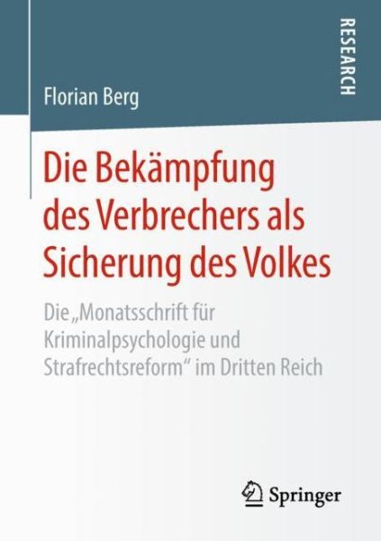 Die Bekämpfung des Verbrechers als - Berg - Libros -  - 9783658218669 - 18 de abril de 2018