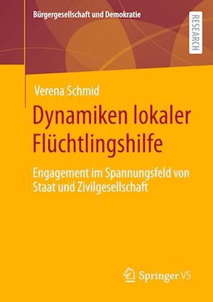 Cover for Verena Schmid · Dynamiken Lokaler Flüchtlingshilfe (Book) (2022)