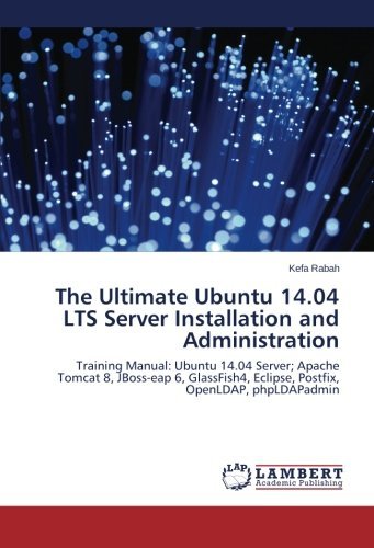 Cover for Kefa Rabah · The Ultimate Ubuntu 14.04 Lts Server Installation and Administration (Pocketbok) (2014)