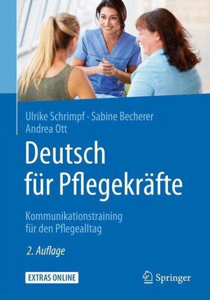 Cover for Ulrike Schrimpf · Deutsch fur Pflegekrafte: Kommunikationstraining fur den Pflegealltag (Paperback Book) (2016)