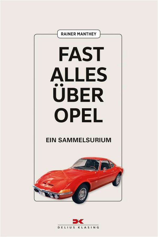 Cover for Manthey · Fast alles über Opel (Buch)