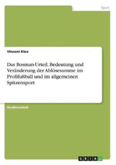 Cover for Klee · Das Bosman-Urteil. Bedeutung und V (Bok)