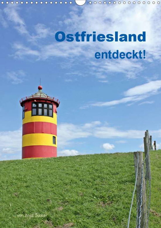 Ostfriesland entdeckt! (Wandkale - Sucker - Książki -  - 9783670577669 - 