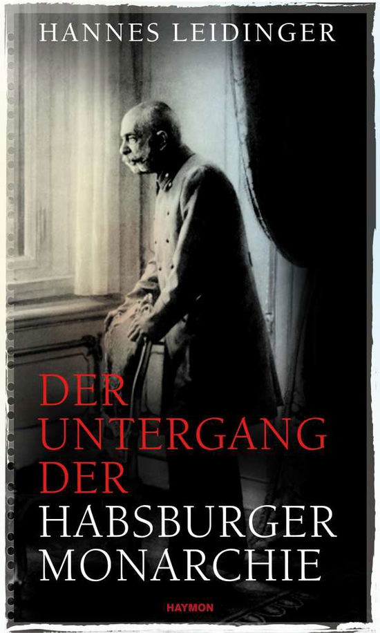 Cover for Leidinger · Der Untergang der Habsburgerm (Book)