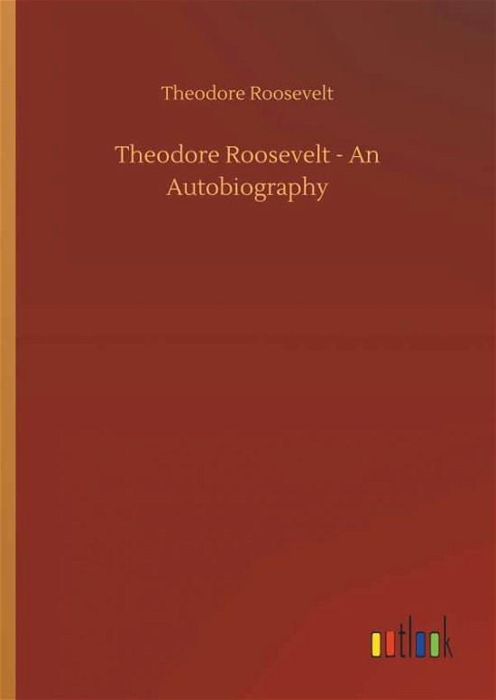 Cover for Roosevelt · Theodore Roosevelt - An Autob (Bog) (2018)