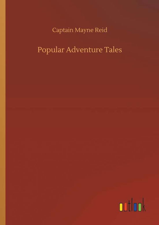 Cover for Reid · Popular Adventure Tales (Book) (2018)